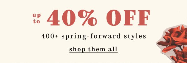 Shop up to 40% off select styles.