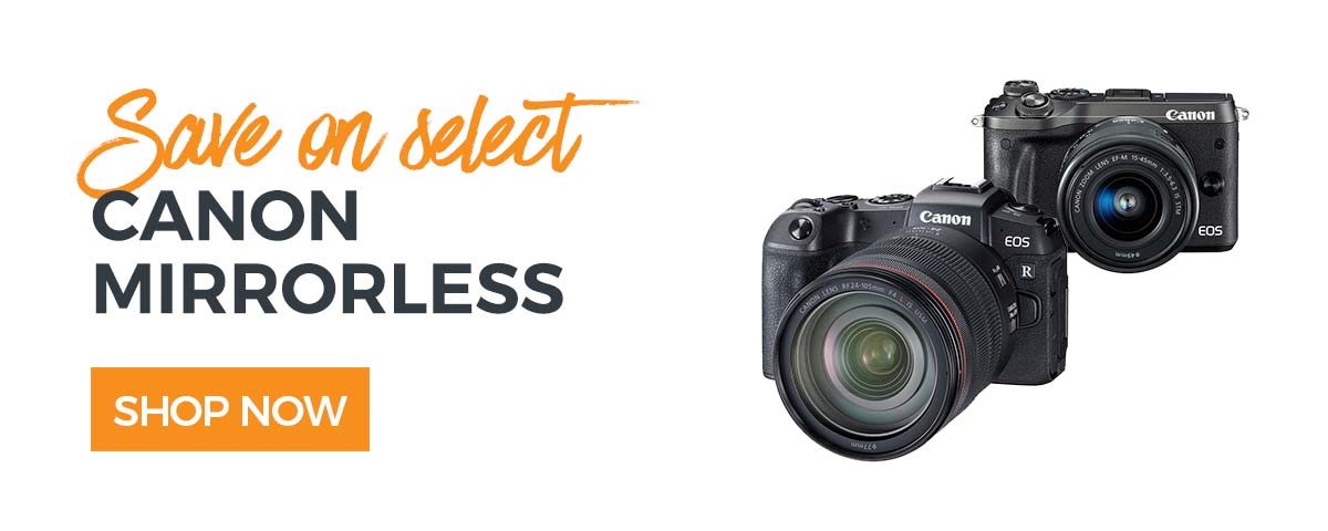 Save on Select Canon Mirrorless Cameras