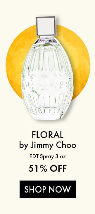 Floral by Jimmy Choo. EDT Spray. 3 oz. 51% Off. Shop Now