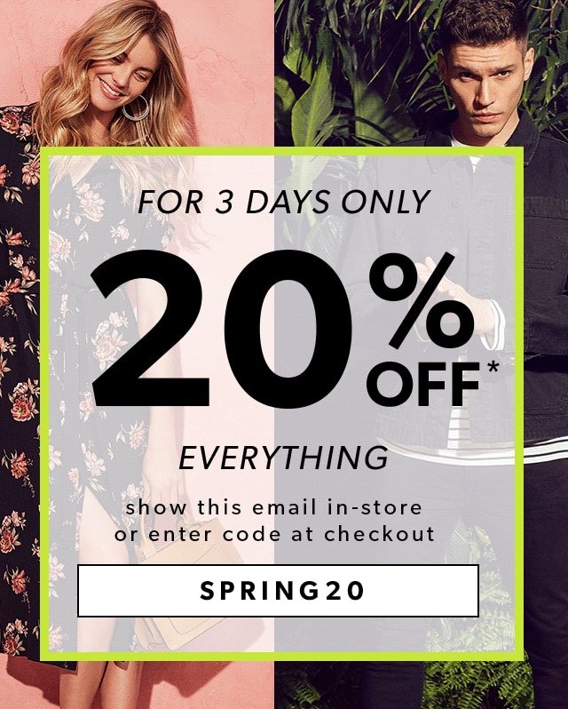 20% OFF EVERYTHING - ENTER SPRING20 AT CHECKOUT OR IN-STORE