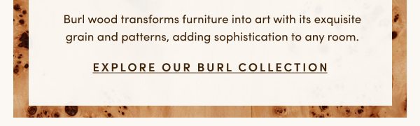 Shop Burl