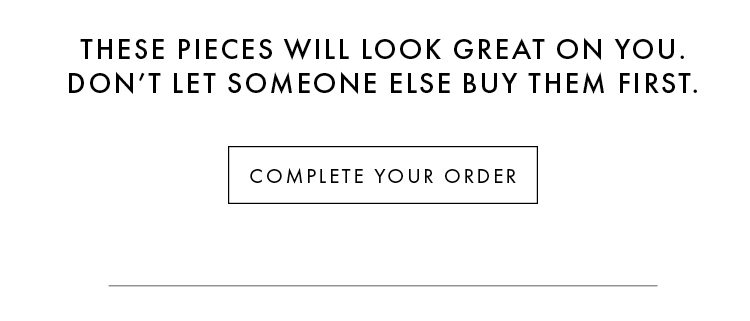 Complete Your Order