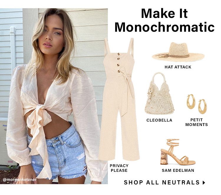 All Neutrals, All the Time: Make It Monochromatic - Shop All Neutrals