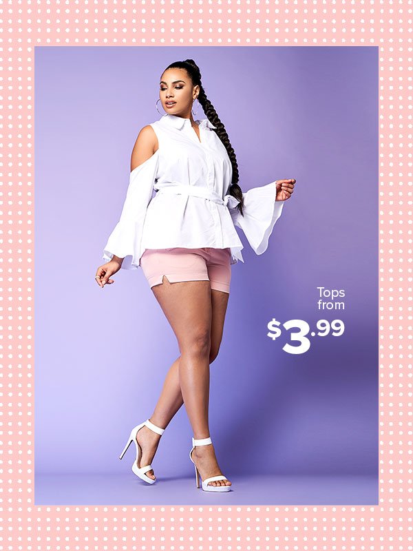 Shop Tops from $3.99