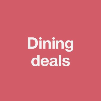 Dining deals