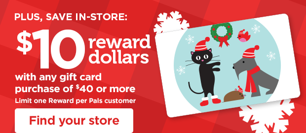 PLUS, SAVE IN-STORE: $10 reward dollars with any gift card purchase of $40 or more. Find your store. 