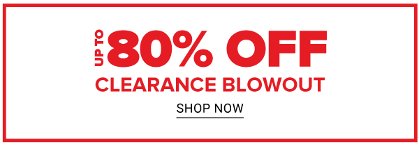 Clearance - up to 80% off. Shop Now.