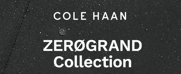 Cole Haan ZEROGRAND Collection