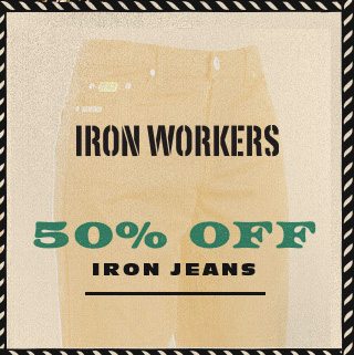 50% off iron jeans