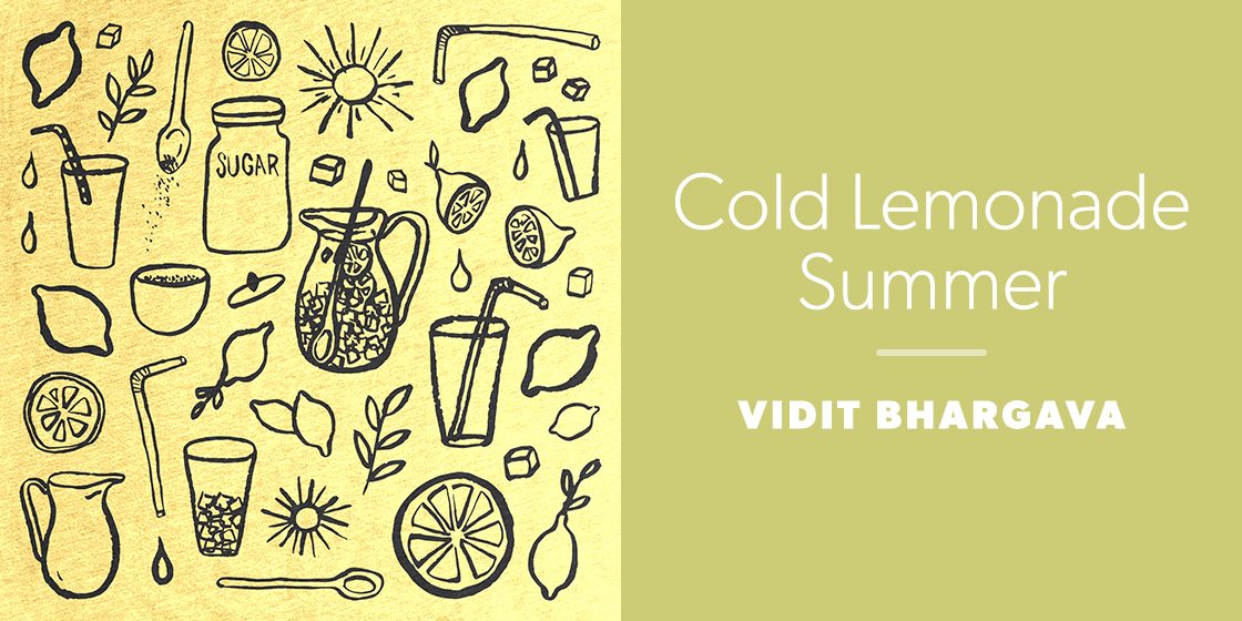 Cold Lemonade Summer by Vidit Bhargava