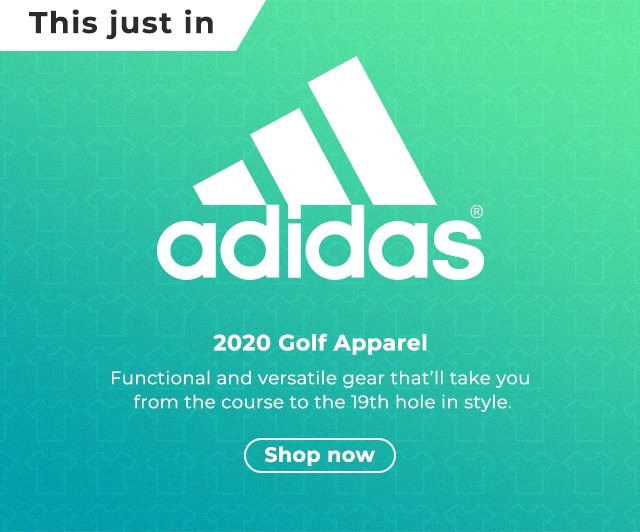 This Just In - Adidas 2020 Golf Apparel