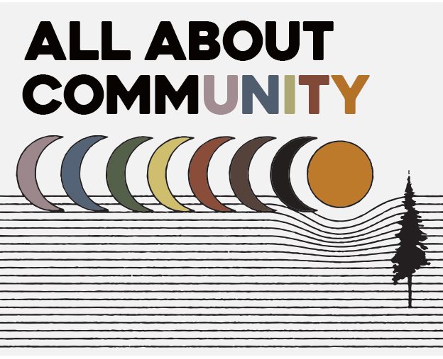 It's all about community
