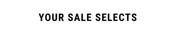 Your Sale Selects