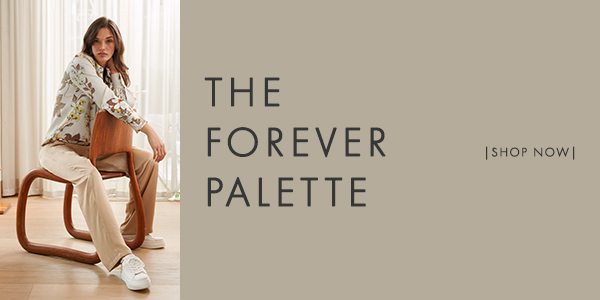 Forever Palette - Neutral tones for the vibrant woman! 