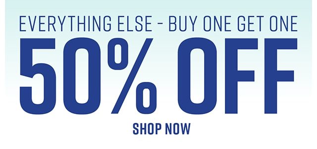 Everything Else Buy One Get One 50% Off