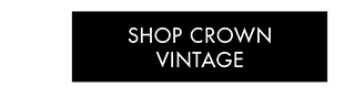 SHOP CROWN VINTAGE