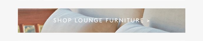 SHOP LOUNGE FURNITURE