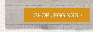 Shop jeggings