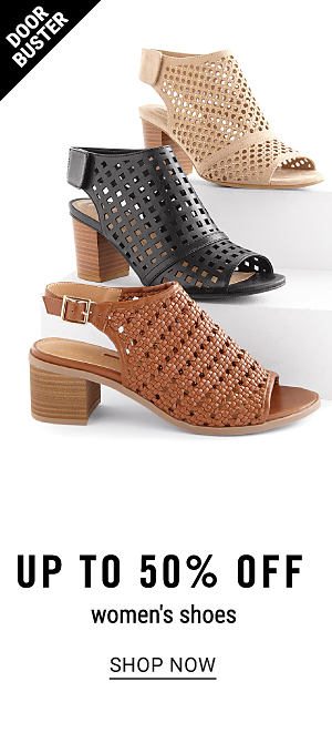 Doorbuster - Up to 50% off women's shoes. Shop Now.