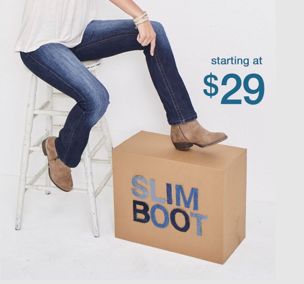 Slim Boot. Starting at $29