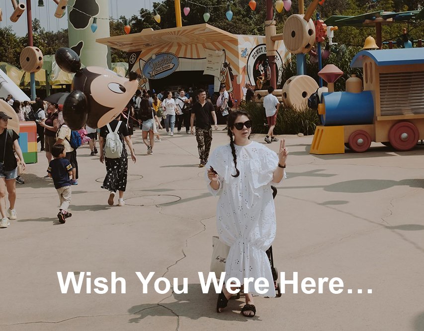 Wish You Were Here…