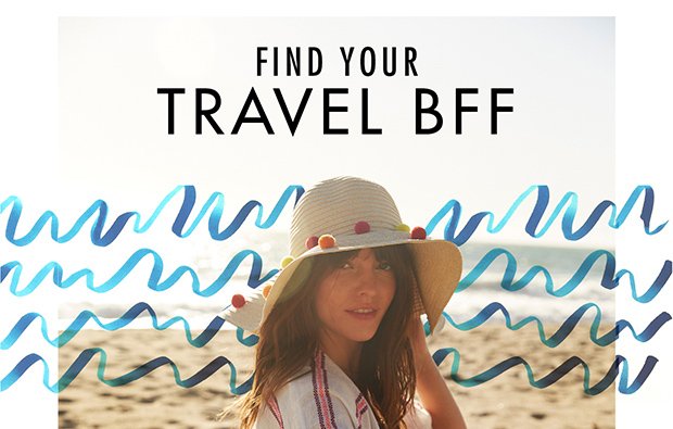 FIND YOUR TRAVEL BFF