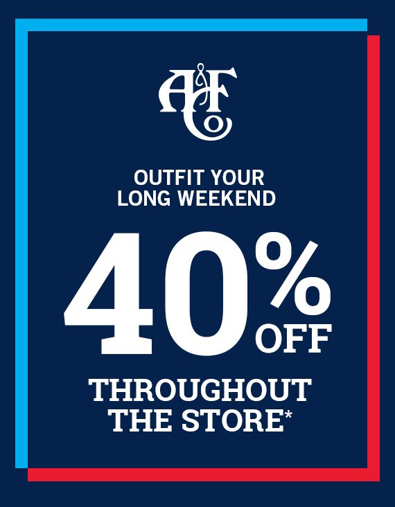 40% Off Throughout the Store*