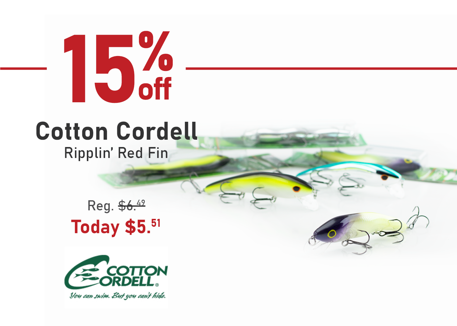 Save 15% on the Cotton Cordell Ripplin' Red Fin