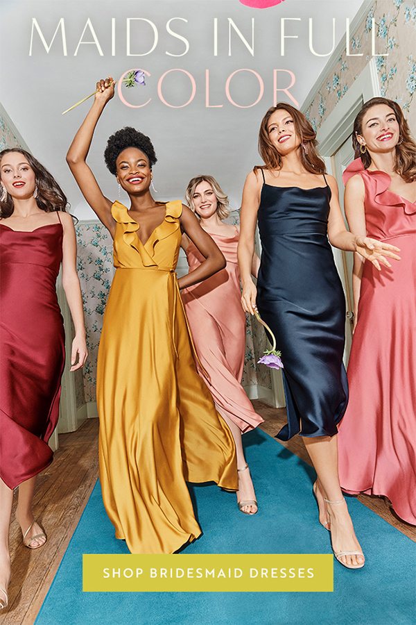 Shop bridesmaid dresses.