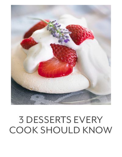 Class: 3 Desserts Every Cook Should Know