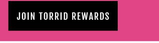 Join Torrid Rewards