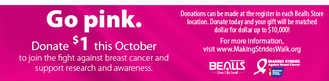 Go pink. Donate $1 this October in any Bealls Store to join the fight against breast cancer.