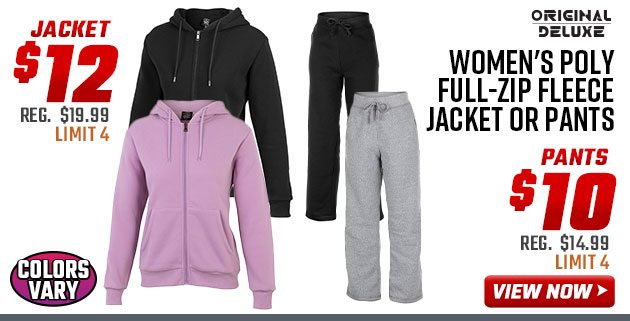 ''Original Deluxe Women's Poly Full-Zip Fleece Jacket or Pants Jacket $12 Pants $10''