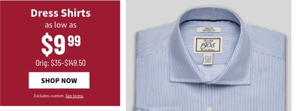 Dress Shirts as low as $9.99 - Shop Now