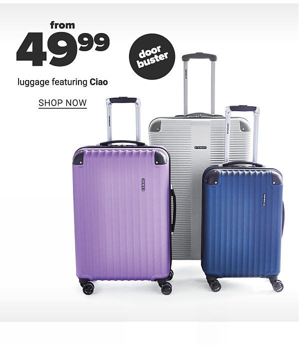 From 49.99 Luggage feat. Ciao - Shop Now