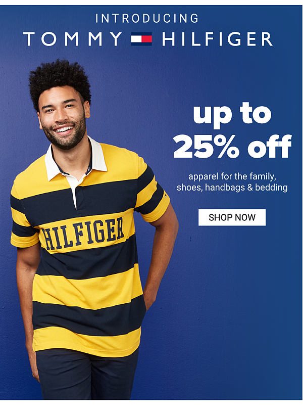 Introducing Tommy Hilfiger - Up to 25% off Apparel for the Family, Shoes, Handbags & Bedding - Shop Now