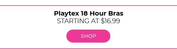 Playtex 18 Hour starting at $16.99 - Turn on your images