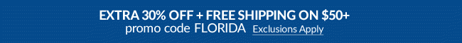 Extra 30% Off + Free Shipping on $50+ | Code FLORIDA | Get Coupon | Exclusions Apply