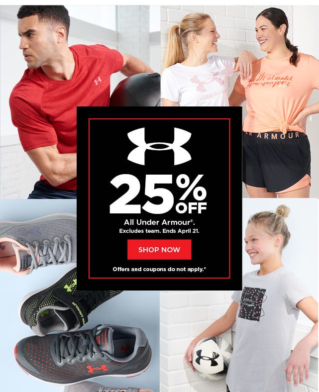 25% off Under Armour. Select styles. Offers and coupons do not apply. Shop now.