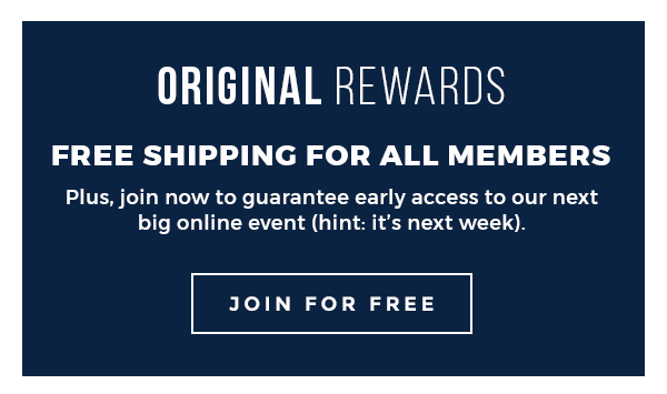 ORIGINAL REWARDS - FREE SHIPPING FOR ALL MEMBERS