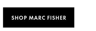 SHOP MARC FISHER