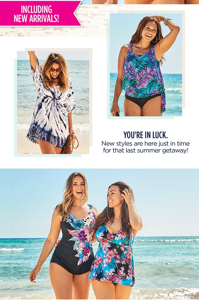 You're In Luck - New Styles Arrived