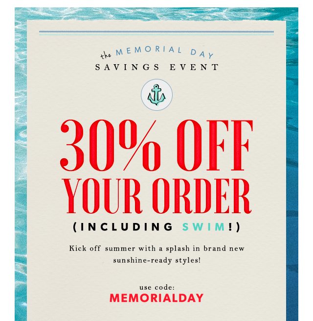 Memorial Day Savings Event: 30% OFF Your Order Including Swim!