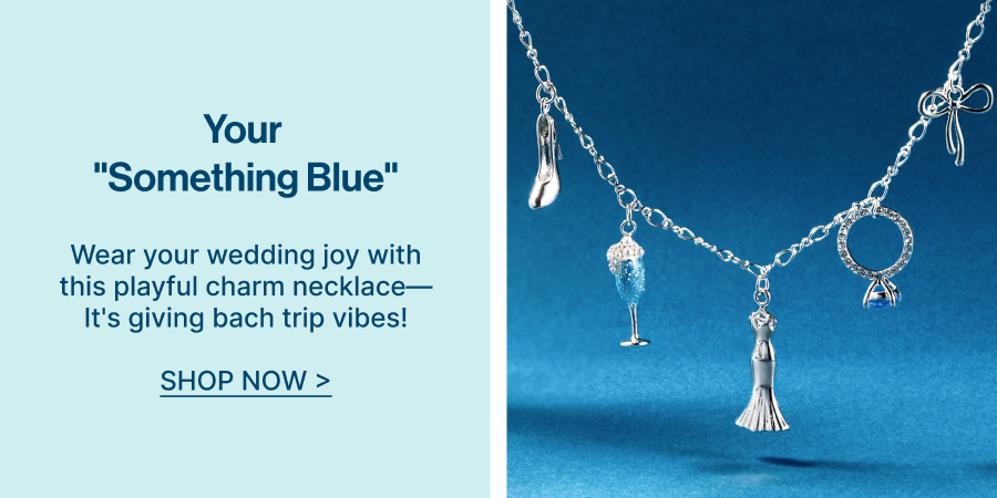 Your "Something Blue" | SHOP NOW