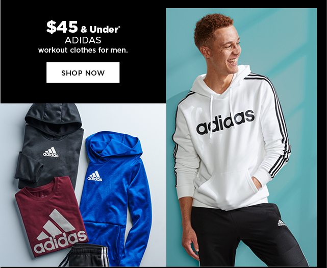 $45 and under adidas workout clothes for men. shop now.