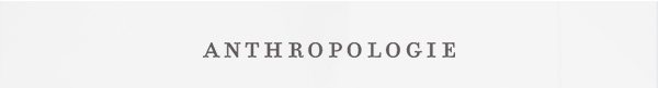 Anthropologie