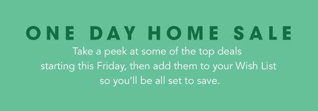 One Day Home Sale Preview