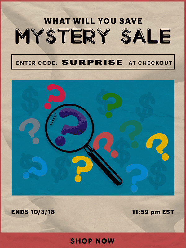 Mystery Sale - What will you save enter code SURPRISE at checkout | Shop Now