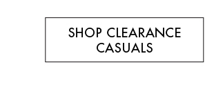 SHOP CLEARANCE CASUALS