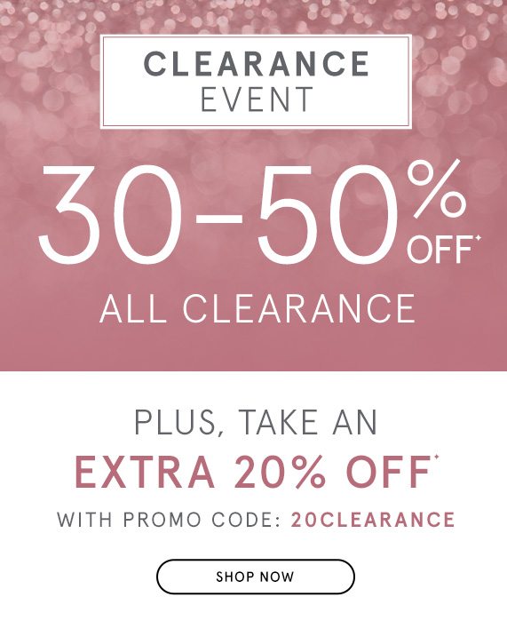 Clearance Event! 30-50% Off All Clearance + Take an Extra 20% Off with Promo Code 20CLEARANCE